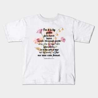 Ephesians 2:8-9, Famous Bible Verse. Kids T-Shirt